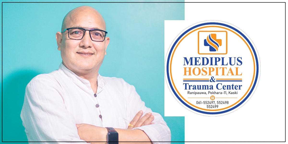 ३० करोडको लगानीमा गण्डकी प्रदेशमै पहिलोपटक खुल्यो ट्रमा अस्पताल ‘मेडिप्लस’
